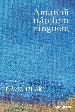 Amanhã não tem ninguém