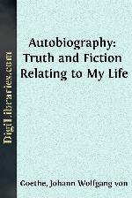 Autobiography: Truth and Fiction Relating to My Life