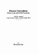 Flawed Narratives History in the old NCERT Textbooks A random survey of Satish Chandra’s ‘Medieval India’ by Meenakshi Jain