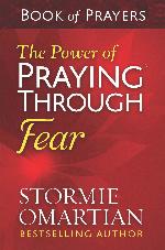 The Power of Praying Through Fear Book of Prayers
