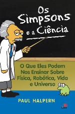 Os Simpsons e a Ciência: O que eles podem nos ensinar sobre a física, robótica, vida e universo