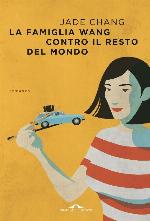 La famiglia Wang contro il resto del mondo