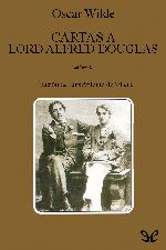 Cartas a Lord Alfred Douglas
