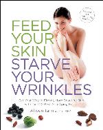 Feed Your Skin, Starve Your Wrinkles
