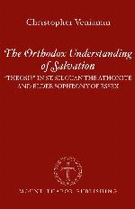 The Orthodox Understanding of Salvation: "Theosis" In Scripture and Tradition