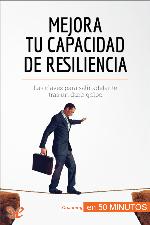 Mejora tu capacidad de resiliencia