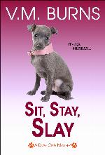 Sit, Stay, Slay