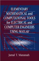 Elementary Mathematical And Computational Tools For Engineers Using Matlab Manassah
