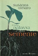 Cada palavra é uma semente