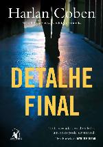 Detalhe final (Myron Bolitar Livro 6)
