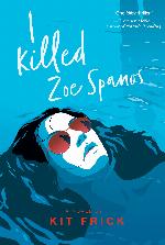 I Killed Zoe Spanos