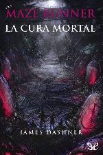 Maze Runner: La cura mortal