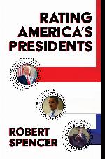 Rating America’s Presidents: An America-First Look at Who Is Best, Who Is Overrated, and Who Was An Absolute Disaster