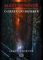 MAZE RUNNER: Correr ou morrer