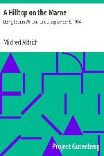 A Hilltop on the Marne / Being Letters Written June 3-September 8, 1914