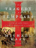 The Tragedy of the Templars