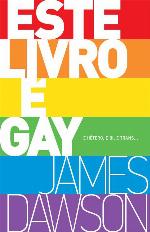 Este livro é gay: E hétero, e bi, e trans...
