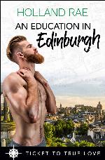 An Education In Edinburgh (Ticket To True Love 08)