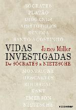 Vidas investigadas: de Sócrates a Nietzsche