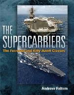 The Supercarriers: The Forrestal and Kitty Hawk Classes