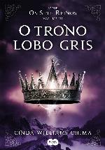 O trono Lobo Gris (Os Sete Reinos Livro 3)
