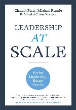 Leadership at Scale: Better Leadership, Better Results