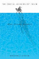 The Social Origins of Islam: Mind, Economy, Discourse