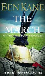 The March: A Forgotten Legion short story (Forgotten Legion Chronicles)