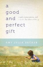 A Good and Perfect Gift: Faith, Expectations, and a Little Girl Named Penny