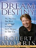From Dream to Destiny: The Ten Tests You Must Go Through to Fulfill God's Purpose for Your Life
