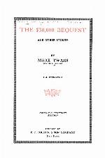 The Writings of Mark Twain: The 30,000 Bequest and Other Stories