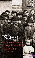 Les ouvriers dans la société française - XIXe-XXe siècle