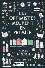 Les optimistes meurent en premier