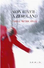 Mon hiver à Zeroland