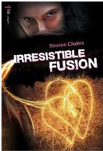 Irrésistible T3 - Irrésistible Fusion