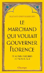 Le Marchand qui voulait gouverner Florence