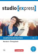 studio express A2 - Kurs- und Übungsbuch mit Audios online: Mit interaktiven Übungen auf scook.de