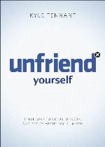 Unfriend Yourself: Three Days to Detox, Discern, and Decide About Social Media