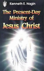 The Present-Day Ministry of Jesus Christ