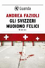 Gli svizzeri muoiono felici