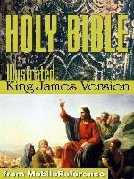 Holy Bible for Smartphones and Mobile Devices - the Illustrated King James Bible